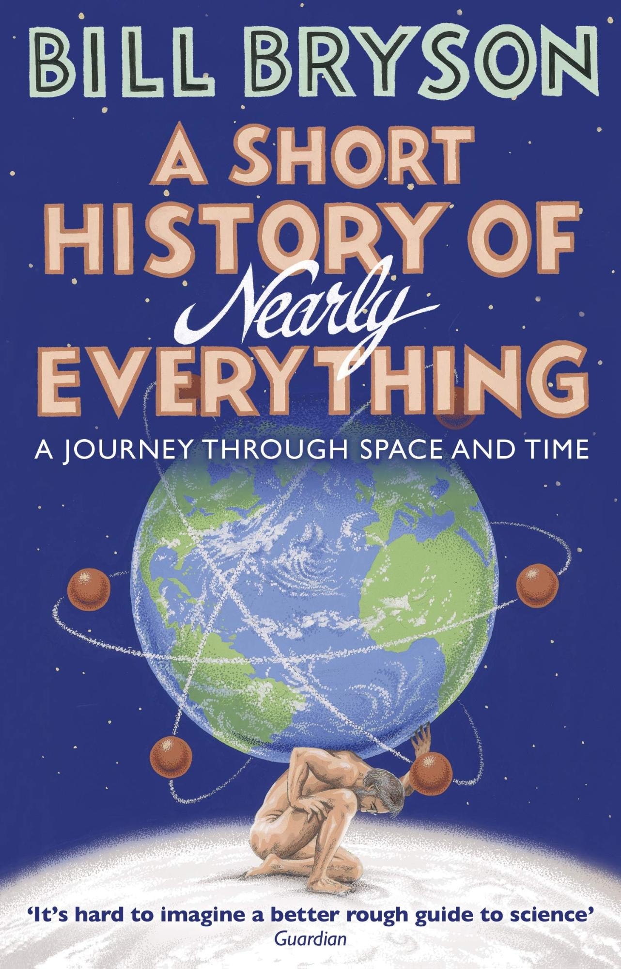 A Short History of Nearly Everything – Bill Bryson