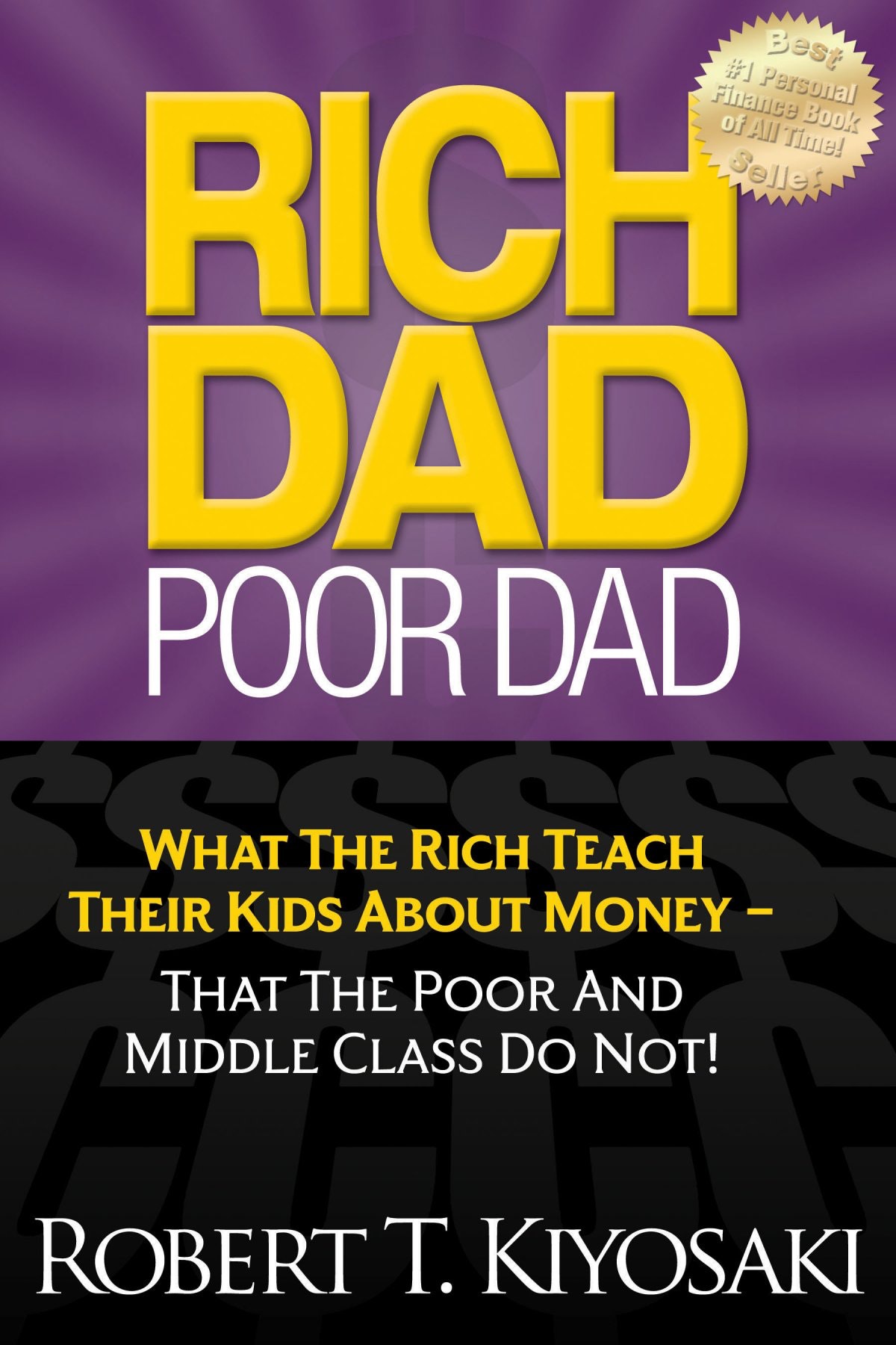 Rich Dad Poor Dad – Robert T. Kiyosaki