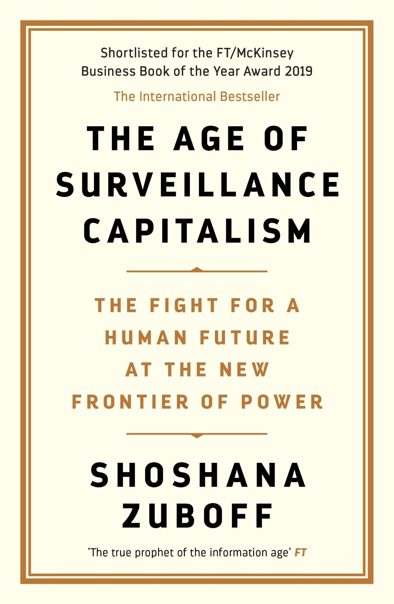 The age of Surveillance Capitalism – Shoshana Zuboff