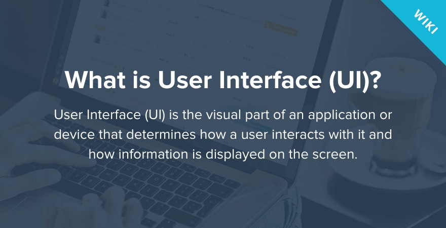What is User Interface?