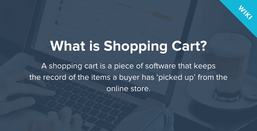 What is Shopping Cart?