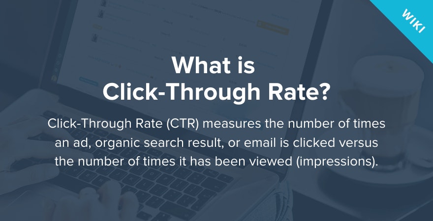 What is Click-Through-Rate?