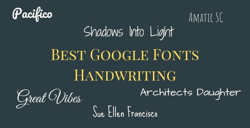 Best Google Fonts Handwriting