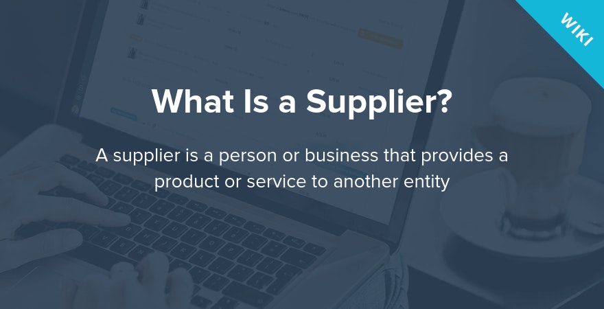 What is a Supplier?